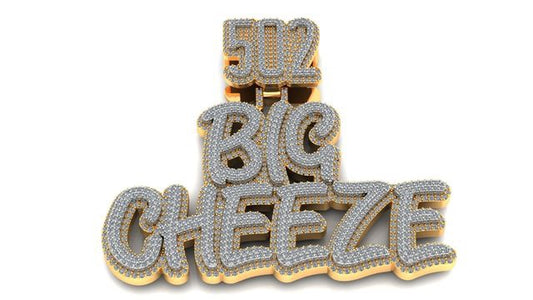 "Big Cheeze" Diamond Custom